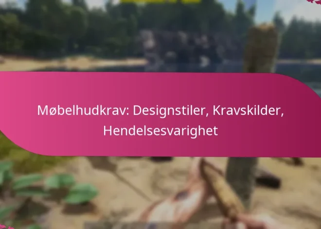 Møbelhudkrav: Designstiler, Kravskilder, Hendelsesvarighet