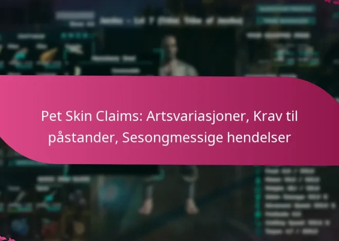 Pet Skin Claims: Artsvariasjoner, Krav til påstander, Sesongmessige hendelser
